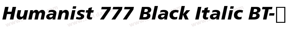 Humanist 777 Black Italic BT字体转换